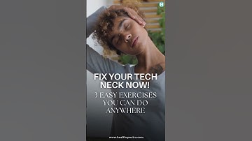 Fix Your Tech Neck NOW! 3 Easy Exercises You Can Do Anywhere