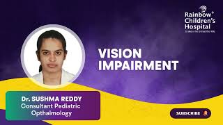 Vision Impairment in Children | Discussed by Our Expert Dr. Sushma Reddy Pediatric Ophthalmologist