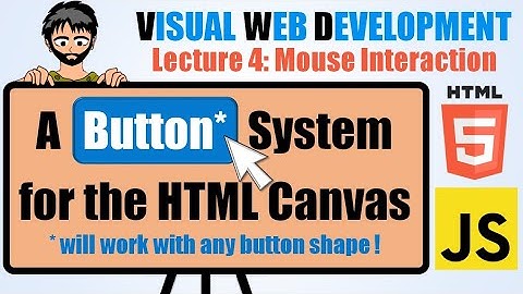Button system for the HTML Canvas