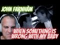 Jimmy Barnes, John Farnham - When Something Is Wrong With My Baby
