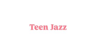 Teen Ages 13-16 Optional Jazz Combo