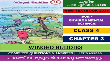 CLASS 4| EVS|CHAPTER 3|WINGED BUDDIES|FULL CHAPTER QUESTION ANSWERS|NEW TEXTBOOK 2025|SCERT