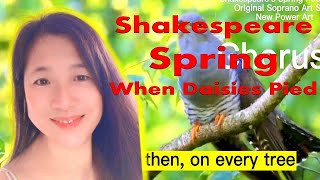William Shakespeare Spring, Spring by William Shakespeare, When Daisies Pied, Original Song, 莎士比亚,春思