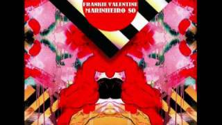 Frankie Valentine - Marinheiro So Feat. Monica Vasconcelos (Dj Mitsu The Beats Remix Instrumental)