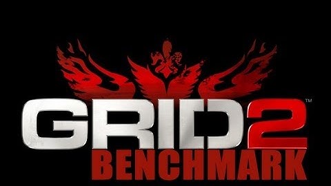 Grid 2 Benchmark (PC HD)