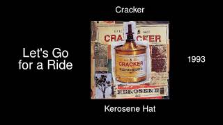 Cracker -  Let&#39;s Go for a Ride - Kerosene Hat [1993]