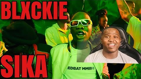 BLXCKIE - SIKA (OFFICIAL MUSIC VIDEO) | REACTION