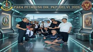 Para Petarung Dik PKP Gel. VI TA. 2026
