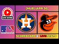 🔴 Houston Astros vs Baltimore Orioles LIVE | MLB | April 30, 2026 | Live SCOREBOARD EN VIVO