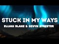 Elijah Blake Sevyn Streeter Stuck In My Ways mp3