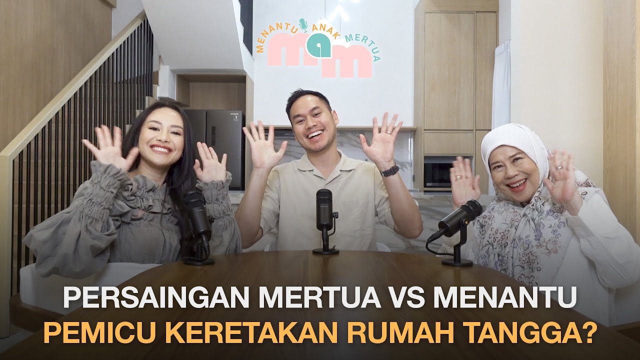 Menantu Anak Mertua Eps. 1 - Persaingan Mertua VS Menantu Jadi Pemicu Keretakan Rumah Tangga?