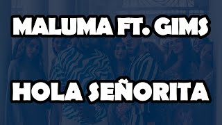 Maluma, Gims - Hola Señorita Official Video Lyrics
