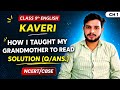 Class 9 English Chapter 1 | Kaveri | How I Taught My Grandmother to Read | Full Solution (Q/Ans.)