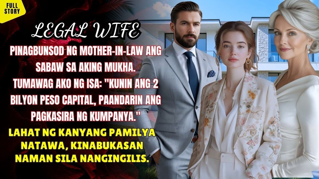 Legal wife, hinarap ng biyenan sa sabaw sa mukha — AGAD NAG WITHDRAW NG ₱2B AT NAGPA BANKRUPT!