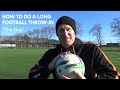 How to do a long soccer throw in 2  the grip thomas gronnemark