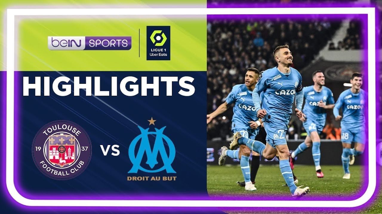 圖盧茲 2:3 馬賽 | Ligue 1 22/23 Match Highlights HK - YouTube