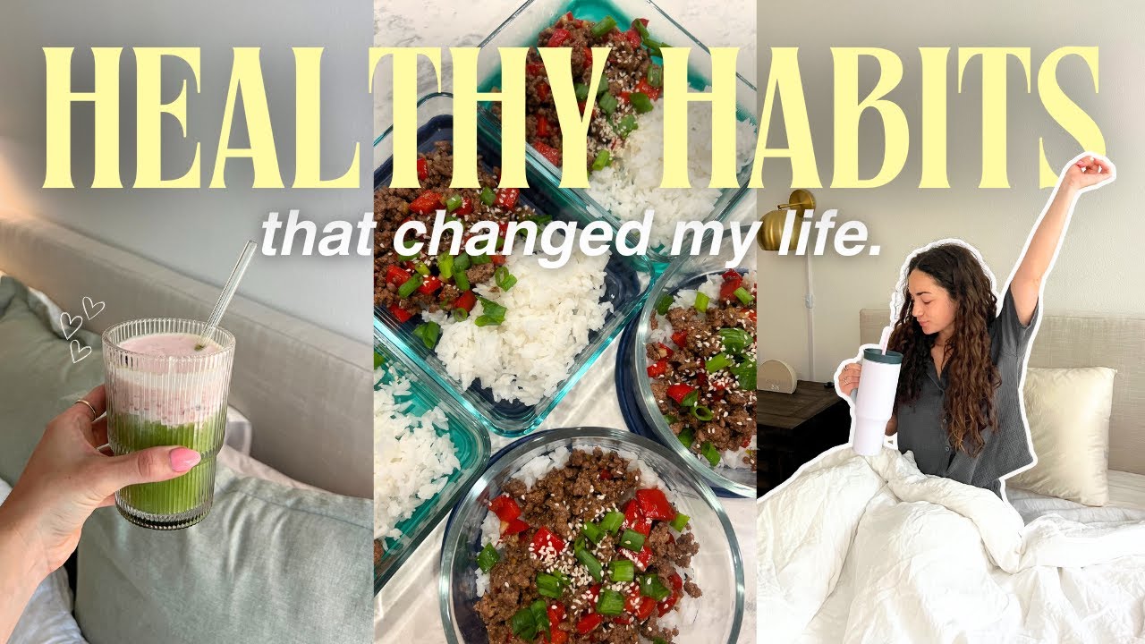 10 HEALTHY HABITS THAT CHANGED MY LIFE | motivation for intentional ...