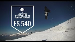 Comment faire un frontside 540 en Snowboard