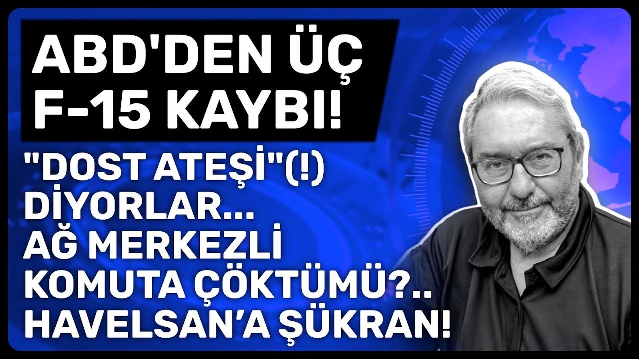 ABD'DEN ÜÇ F-15 KAYBI! 