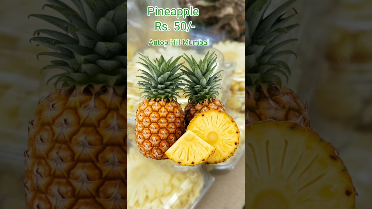 Pineapple Rs.50/-  Antop Hill Mumbai 
