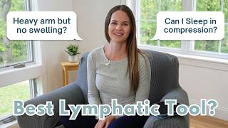 Lymphedema Heaviness, Brain Drainage, & Choosing the Right Lymphatic Tools | Q&A