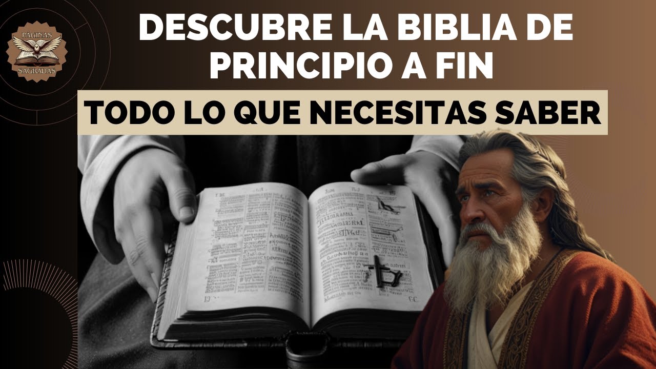 Descubre la Biblia de Principio a Fin: De Adán a Jesús, TODO lo que