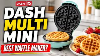 Dash Multi Mini Waffle Maker - Is This the Best Waffle Maker