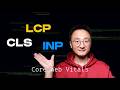 Core Web Vitals Explained: LCP, INP &amp; CLS