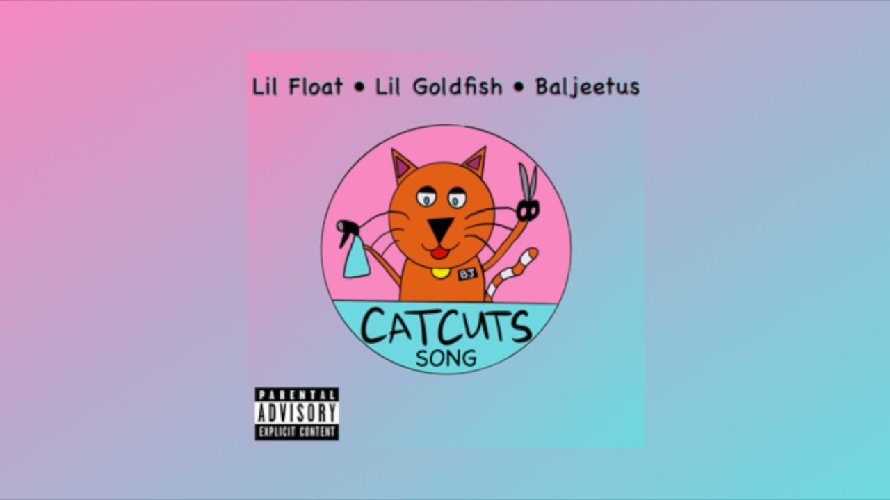 Watch Cat Cuts Song - Lil Goldfish, Lil Float, Baljeetus (Official Audio) on YouTube Watch Cat Cuts Song - Lil Goldfish, Lil Float, Baljeetus (Official Audio) on YouTube