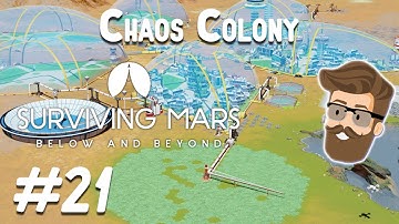 Dire Situation (Chaos Colony Part 21) - Surviving Mars Below & Beyond Gameplay