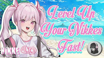 [NIKKE] Best way to level up your Nikkes? - Character Progression Guide