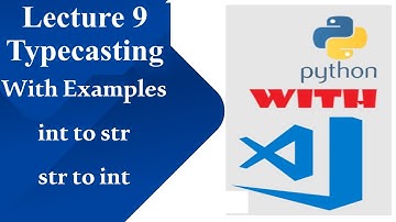 Lecture 9 - Typecasting | Urdu | Python Tutorial For Beginners | string to int | int to string