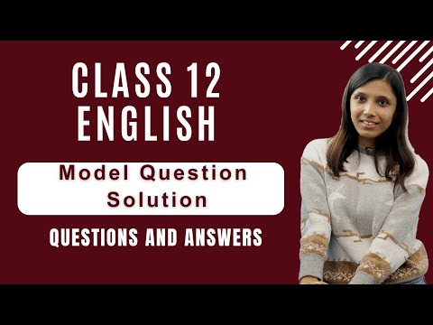 Class 12 English Model Question Solution || Last Hour Moment ||Gurubaa