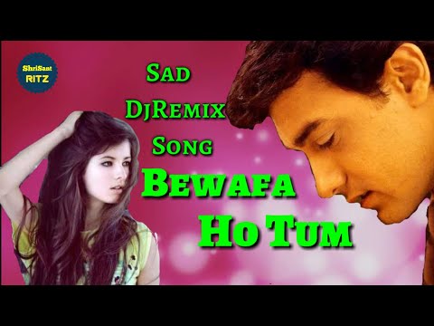 DjRemix | Bewafa Bewafa Ho Tum | Old Dj Remix Sad Song | Old Is Gold | ShriSantRitz |