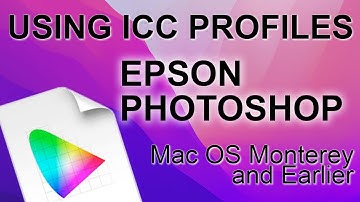 How to Use Color ICC Profiles Photoshop Epson MacOS Monterey & Earlier