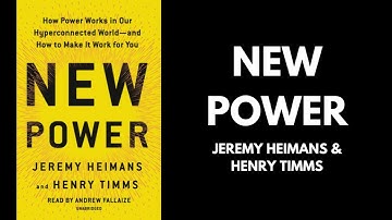 New Power - Jeremy Heimans & Henry Timms (Book Summary)