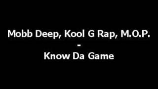 Mobb Deep, Kool G Rap, M.O.P. - Know Da Game