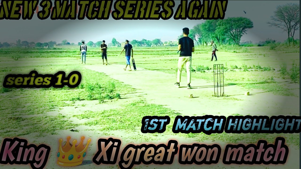 Today Highlight Cricket Match| King 👑 Xi vs Fighter Xi| 3 Match series ...