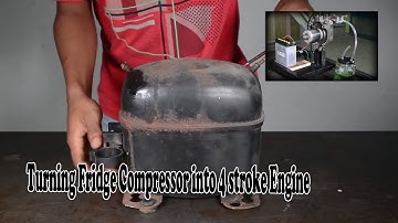 TURNING Fridge Compressor into 4 stroke Engine