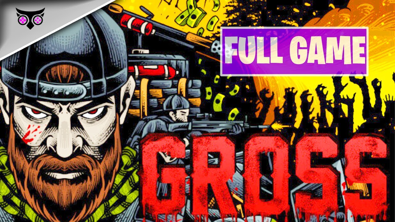 Gross full game walkthrough in Full HD 60fps