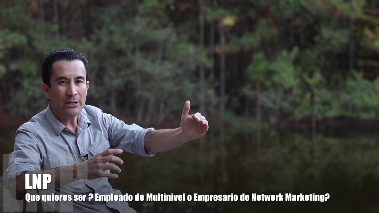309 Que quieres ser ? Un Empleado de Multinivel o un Empresario de Network Marketing? ( sistema )