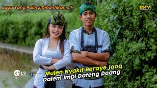 Download lagu MULEN NYAKIT BERAYE JAOQ DALEM IMPI DATENG DOANG - TEMU KARYA 05 LIVE BILE SUNDUNG 2023
