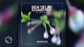 Video thumbnail of "Ben Delay feat  Alexandra Prince - Out of My Life (Calippo Instrumental Remix Edit)"