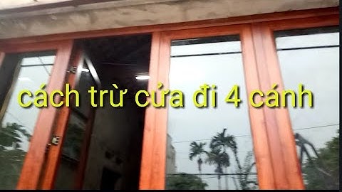 cách trừ cửa đi 4 cánh