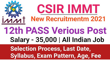 CSIR IMMT New Recruitmentm 2021 | 12th Pass All Indian Job | Salary - 27,000 | CSIR IMMT Online Form