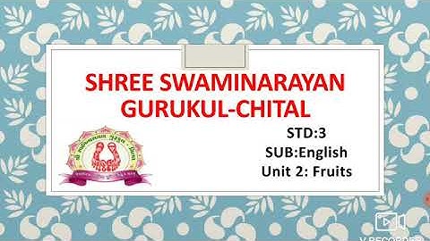 STD:3 SUB:ENGLISH [Unit:2 Fruits]