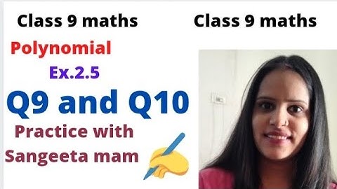 Ex.2.5 | class 9 maths  | q9and q10 | chapter 2 class 9| polynomial class 9| Sangeeta mam