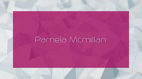 Pamela Mcmillan - appearance