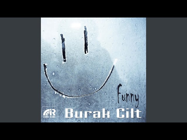 Burak Cilt - Funny