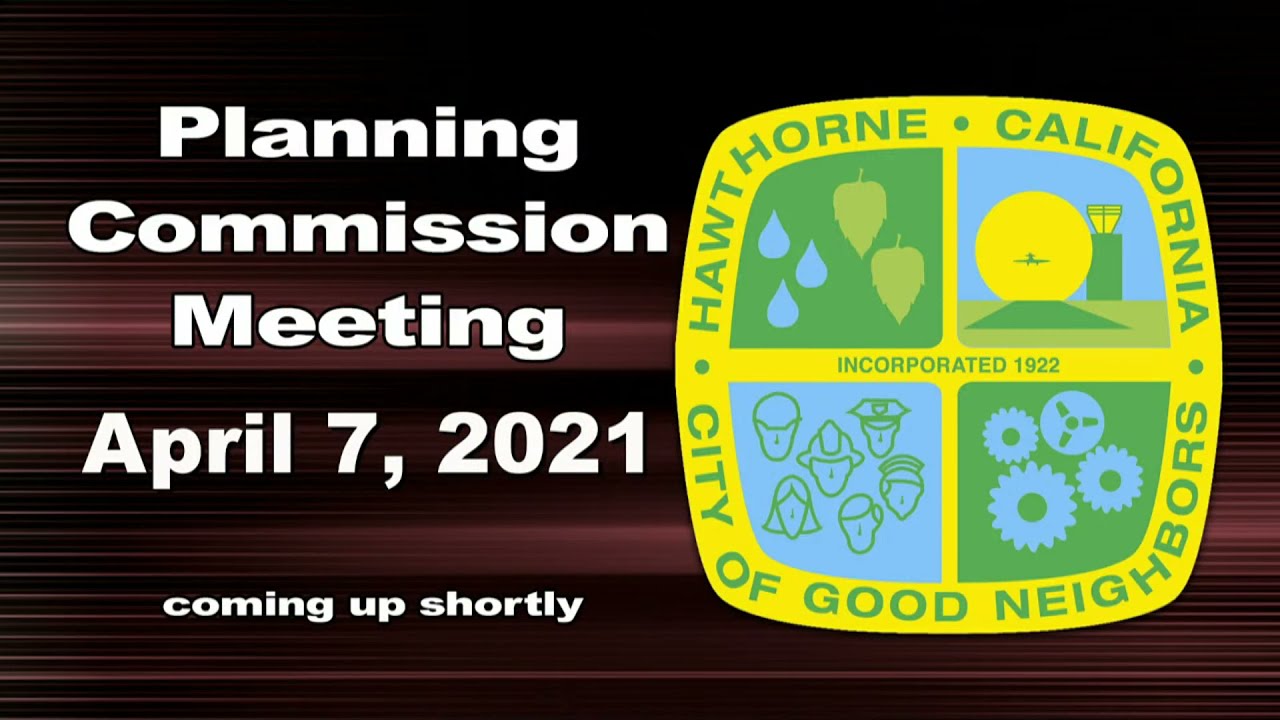 Planning Commission Meeting 4/7/21 YouTube